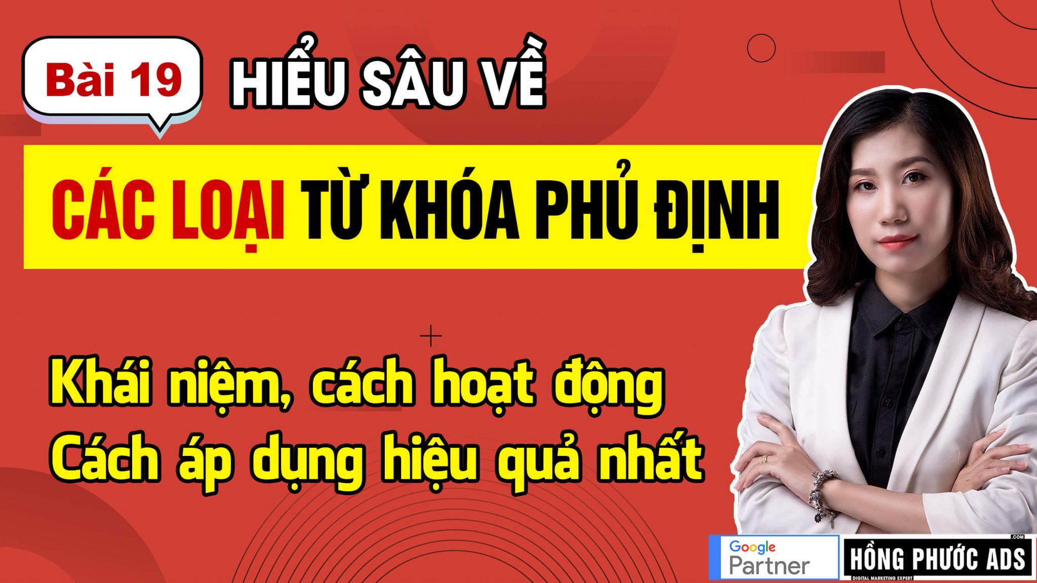 Tối ưu thiết bị - Lịch quảng cáo - Vị trí - Nhân khẩu học [Google Ads Tìm Kiếm | Bài 19]