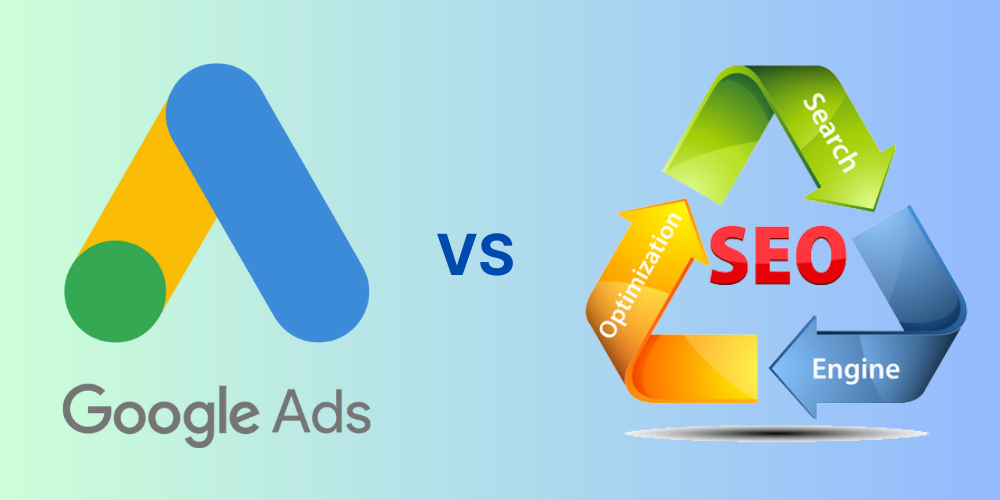 So sánh SEO và Google Ads tốt hơn cho bạn